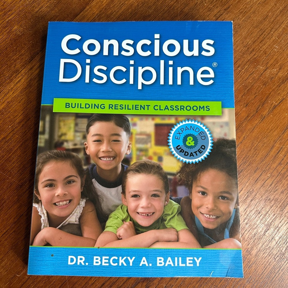 Conscious Discipline Building Resilient Classrooms Dr Becky Bailey Expanded Book